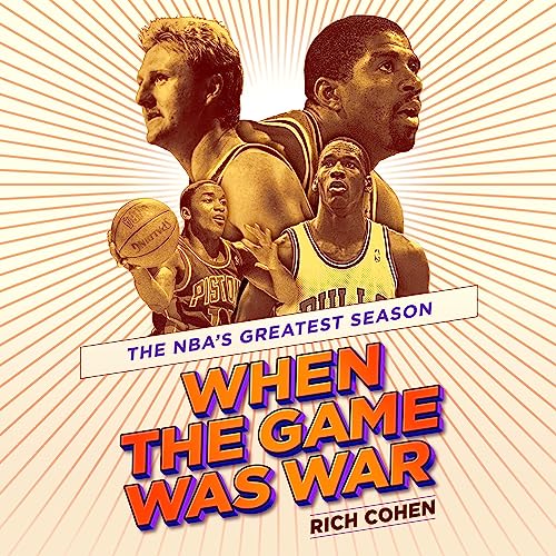 When the Game Was War By Rich Cohen